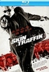 Skin Traffik (Blu-ray Movie)