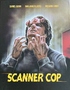 Scanner Cop 1 & 2 4K (Blu-ray Movie)
