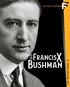 This Is Francis X. Bushman (Blu-ray Movie)