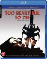Too Beautiful to Die (Blu-ray Movie)