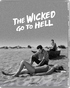 The Wicked Go to Hell (Blu-ray Movie)