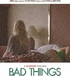 Bad Things (Blu-ray Movie)