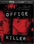 Office Killer 4K (Blu-ray Movie)