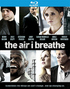 The Air I Breathe (Blu-ray Movie)
