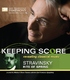 Keeping Score: Stravinsky - The Rite of Spring (Blu-ray Movie)